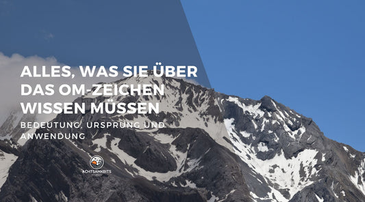 Alles, was Sie über das OM-Zeichen wissen müssen: Bedeutung, Ursprung und Anwendung
